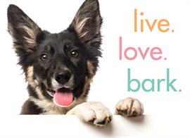 Cover image for Live. Love. Bark.