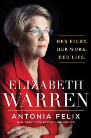 Elizabeth Warren : her fight, her work, her life cover image