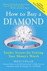 How to buy a diamond : insider secrets for getting your money's worth cover image