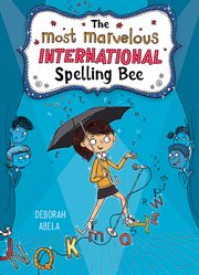The most marvelous international spelling bee cover image