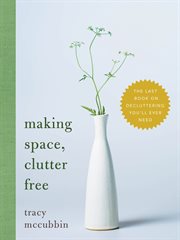 Making Space, Clutter Free