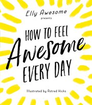 How to feel awesome every day cover image
