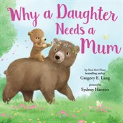 Why a daughter needs a mum cover image
