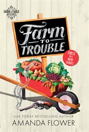 Farm to trouble cover image