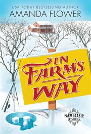 In farm's way : a farm to table mystery cover image