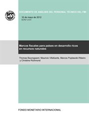 Marcos fiscales para los paises ricos en recursos naturales Marcos fiscales para los paises ricos en recursos naturales