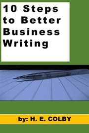 10 Steps to Better Business Writing cover image