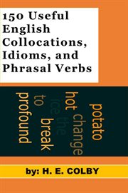 150 useful English collocations, idioms, and phrasal verbs cover image