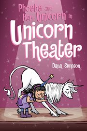 Phoebe and her unicorn in unicorn theater cover image