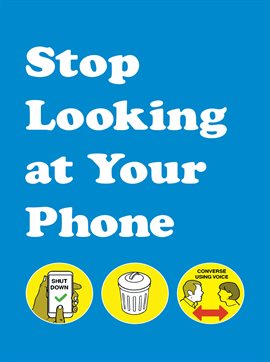 Cover image for Stop Looking at Your Phone