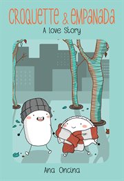 Croquette & Empanada : a love story cover image