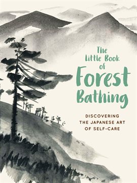 Cover image for The Little Book of Forest Bathing