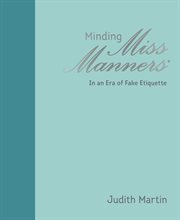 Minding miss manners. In an Era of Fake Etiquette cover image