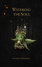 Watering the soul cover image
