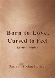 Born to love, cursed to feel cover image
