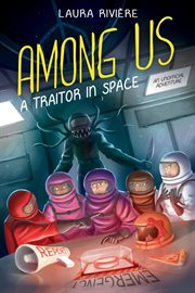 Among us : un traître dans l'espace : une histoire non-officielle