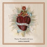 Love is enough : poetry threaded with love cover image