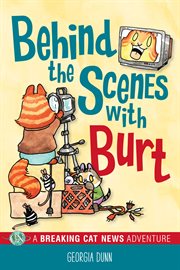 A breaking cat news adventure: behind the scenes with burt cover image