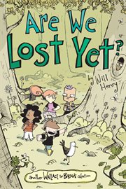 Are we lost yet?: another wallace the brave collection. Issue 4 cover image