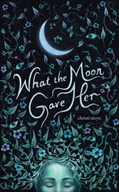 What the moon gave her cover image