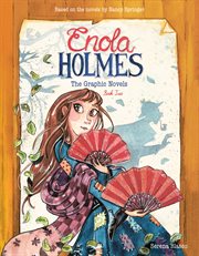 Enola Holmes : the graphic novels. Book 2 cover image