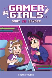 Gamer girls. Gnat vs Spyder cover image