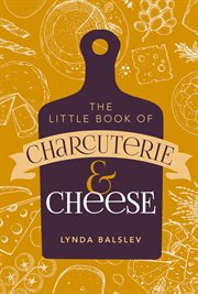 Little Book of Charcuterie and Cheese cover image