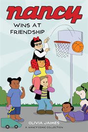 Nancy Wins at Friendship : Nancy Wins at Friendship cover image
