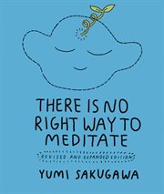 There Is No Right Way to Meditate cover image