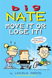 Big Nate: Move It or Lose It! cover image