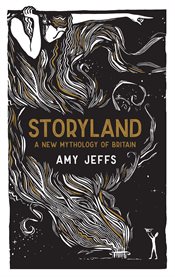 Storyland : A New Mythology of Britain cover image