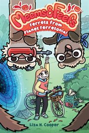 Ferrets from Planet Ferretonia! : Meems and Feefs cover image