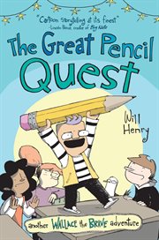 The great pencil quest. Wallace the Brave cover image