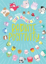 Squishmallows : Radiate Positivity cover image