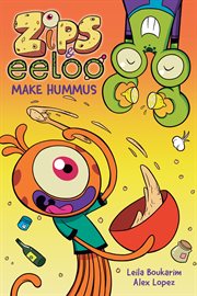 Zips and Eeloo Make Hummus cover image
