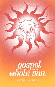 Gospel of a Whole Sun cover image