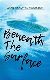 Beneath the surface cover image