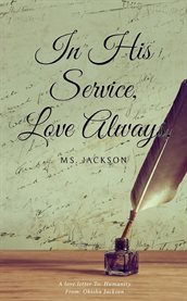 In his service, love always, ms. jackson cover image