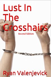 Lust in the crosshairs cover image