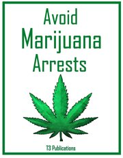 Avoid marijuana arrests cover image