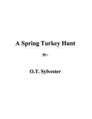 A spring turkey hunt cover image
