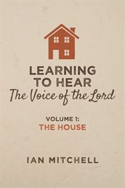 Learning to hear the voice of the lord cover image