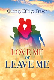 Love me or leave me cover image