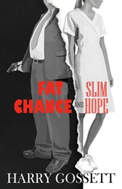 Fat chance and slim hope cover image