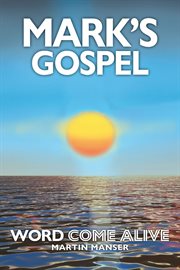 Mark's gospel. Word Come Alive cover image