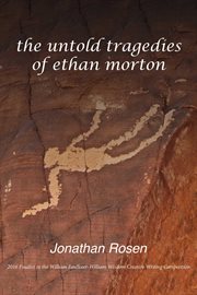 The untold tragedies of ethan morton cover image