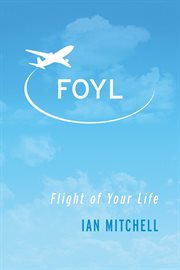 Foyl. Flight of Your Life cover image