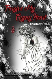 Forgive my gypsy heart cover image