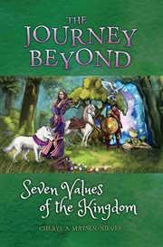 The journey beyond seven values of the kingdom cover image
