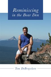 Reminiscing in the bear den cover image